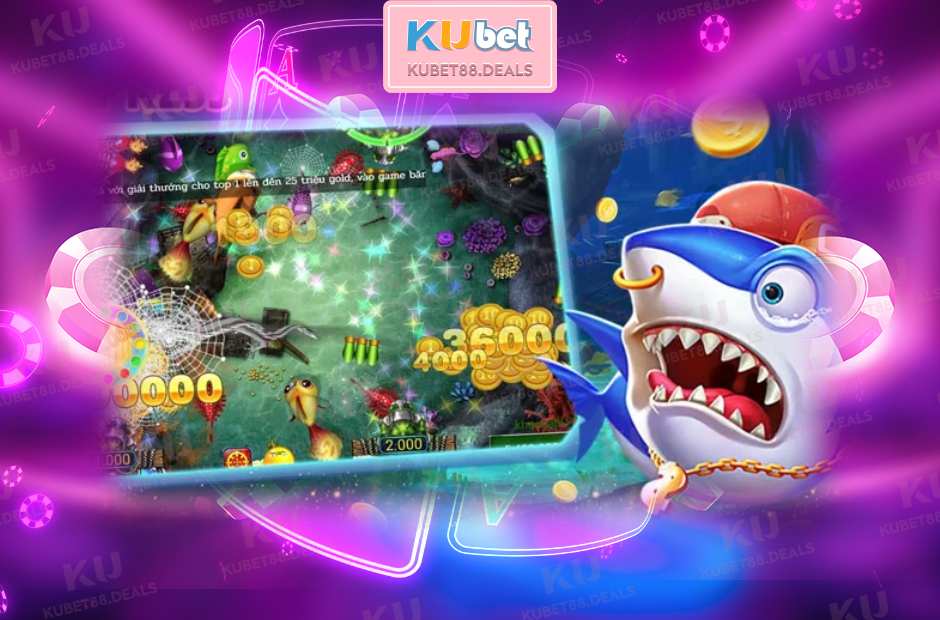 Bắn Cá Kubet - Kinh Nghiệm Hay Từ Cao Thủ Lâu Năm