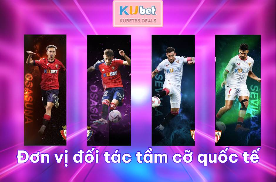 Đơn vị đối tác lớn uy tín quốc tế của nhà cái