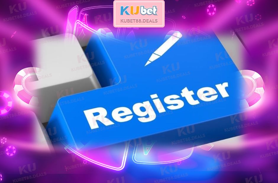 Hướng Dẫn Đăng Ký Kubet88 – 3 Bước Là Có Tài Khoản