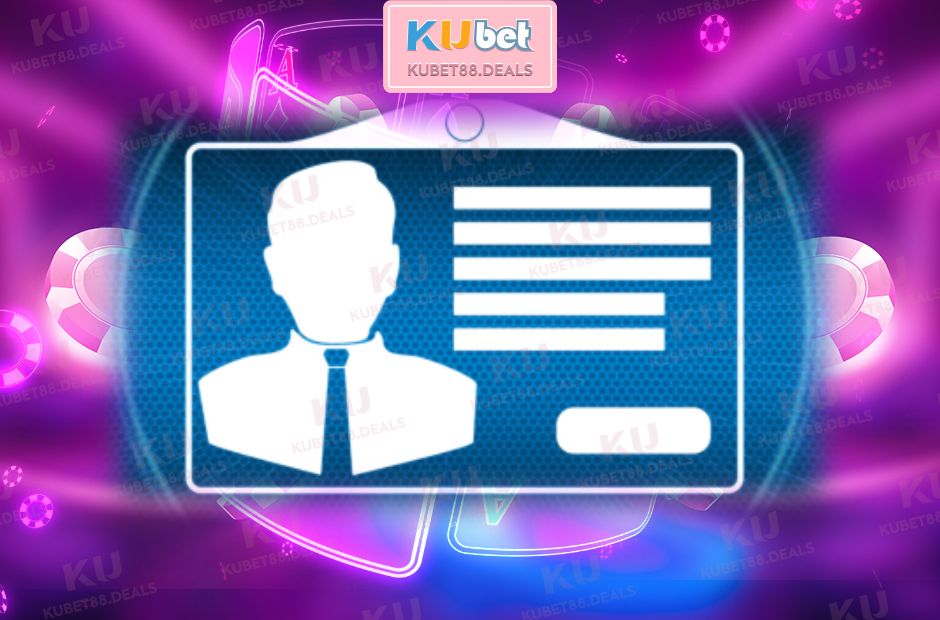 Đảm bảo thông tin chính xác khi đăng ký ku casino