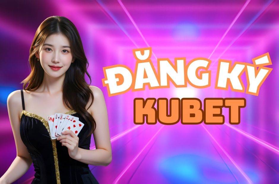 Đăng ký kubet88