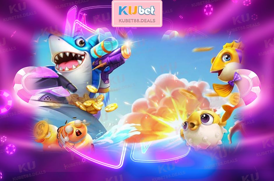 Trải nghiệm game bắn cá kubet88 đổi thưởng