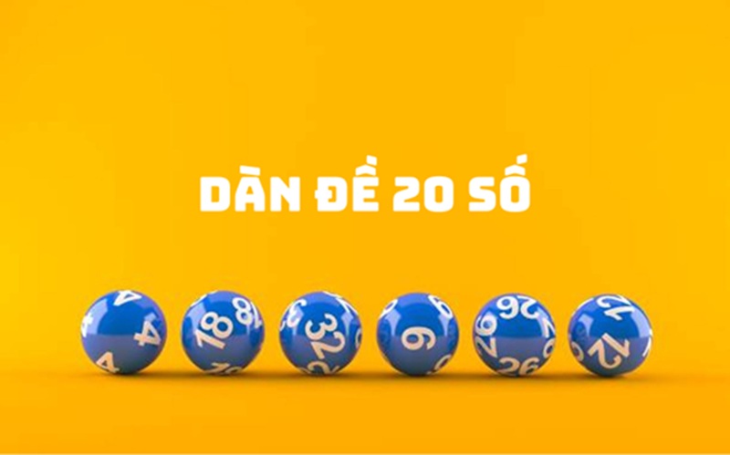 Soi cầu dàn đề 20 số dựa vào kết quả kỳ trước