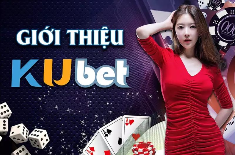 Kubet là nhà cái online chất lượng uy tín và đẳng cấp