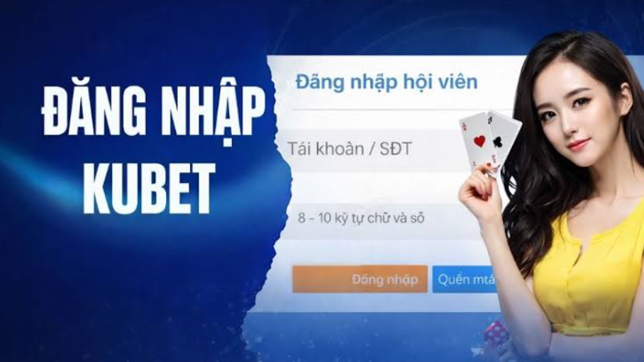 Tìm hiểu về những điều kiện để đăng nhập tài khoản Kubet 